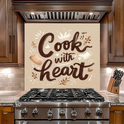 Cook with Heart – Tempered Glass Backsplash for Kitchen – Rustic Kitchen Quote Splashback